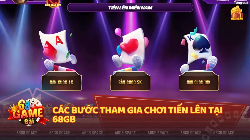 Các bước tham gia chơi tiến lên tại 68gb