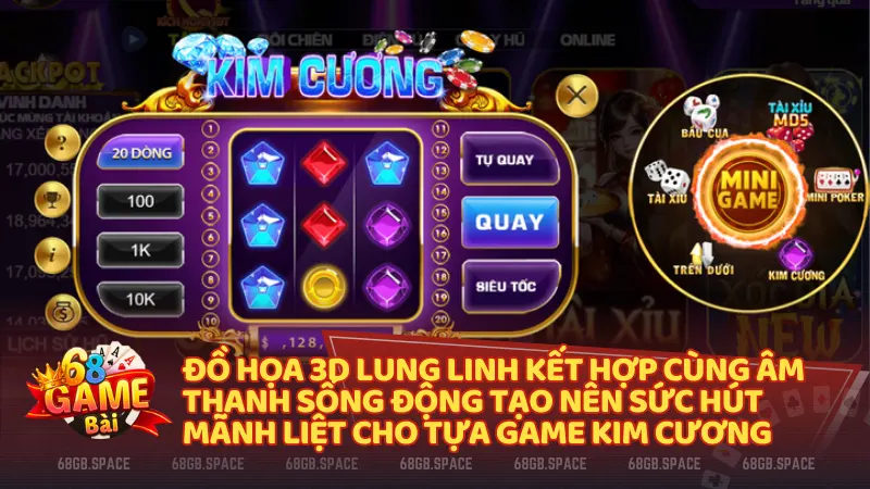 Giao diện đồ họa 3D lung linh kết hợp cùng âm thanh sống động tạo nên sức hút mãnh liệt cho tựa game Kim Cương tại hệ sinh thái 68 game bài.